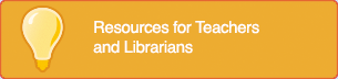Resources for Teachers and Librarians